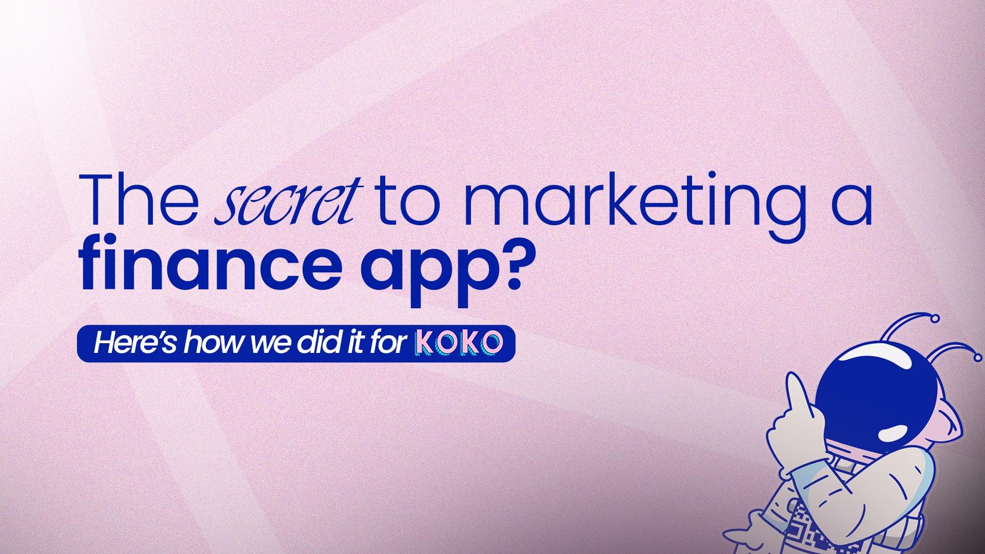 How We Made a FinTech App Part of Life’s Biggest Moments